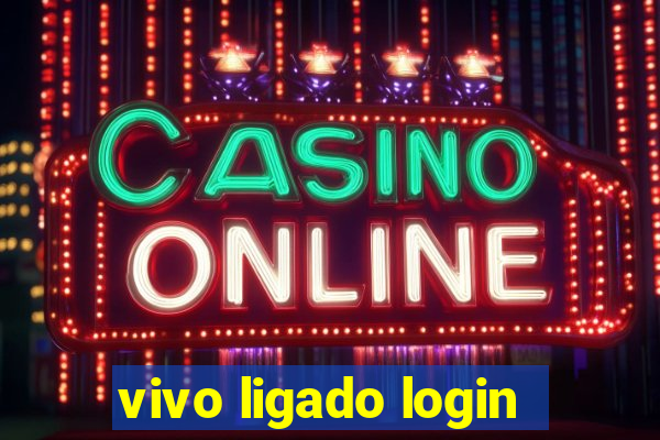 vivo ligado login