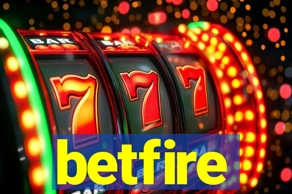 betfire