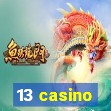 13 casino