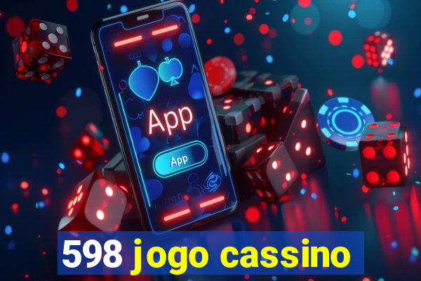 598 jogo cassino