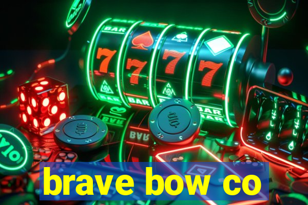 brave bow co