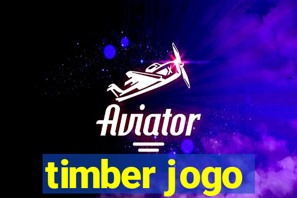 timber jogo