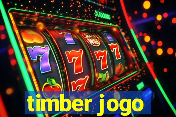 timber jogo