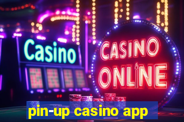 pin-up casino app