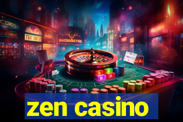 zen casino