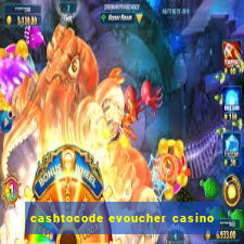 cashtocode evoucher casino