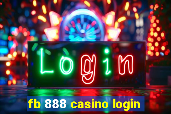 fb 888 casino login