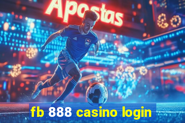 fb 888 casino login