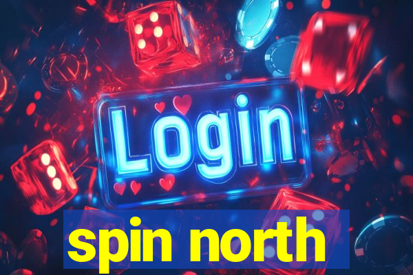 spin north