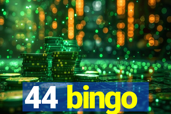 44 bingo