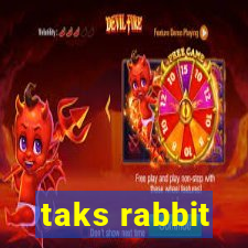 taks rabbit