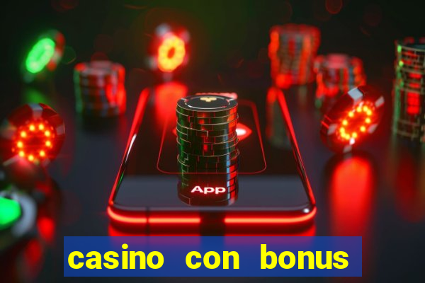 casino con bonus di benvenuto senza deposito aams