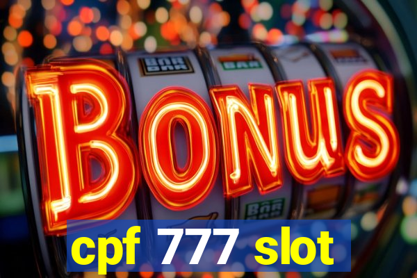 cpf 777 slot