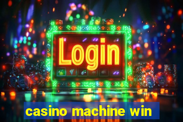 casino machine win