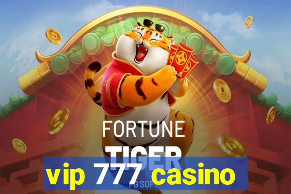 vip 777 casino