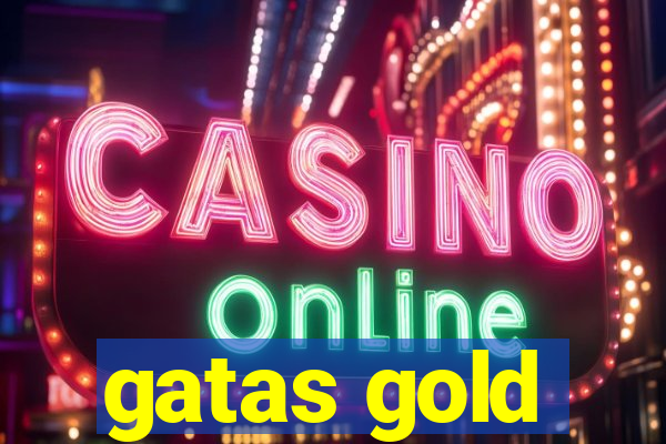 gatas gold