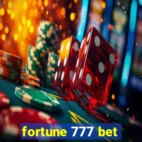 fortune 777 bet