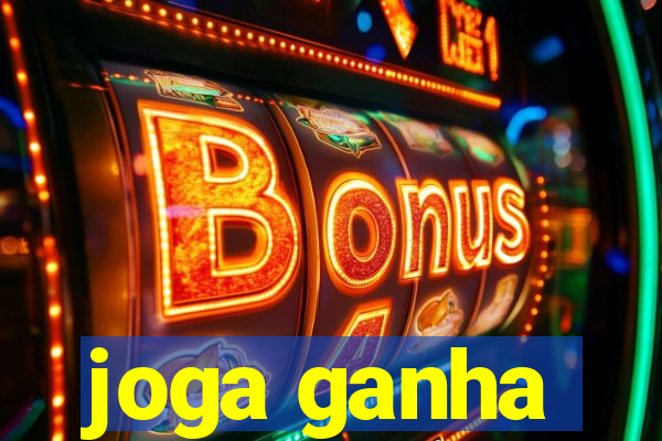 joga ganha