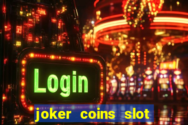 joker coins slot free play