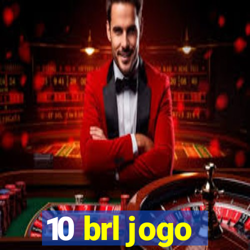 10 brl jogo