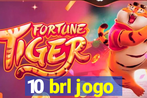 10 brl jogo