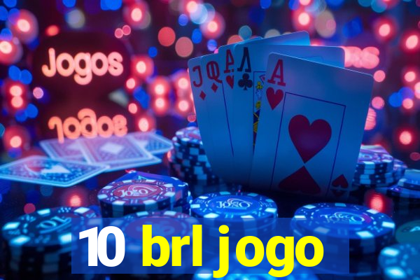 10 brl jogo