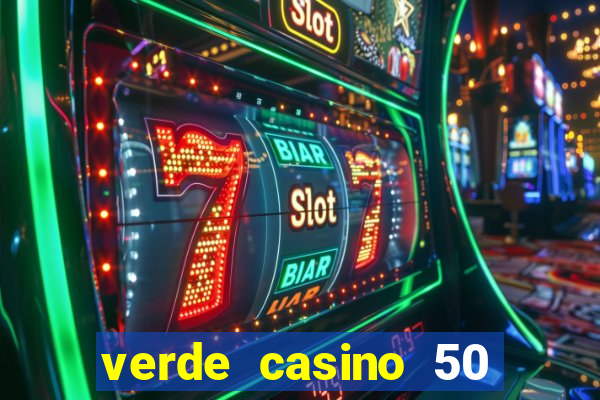 verde casino 50 rodadas gr谩tis