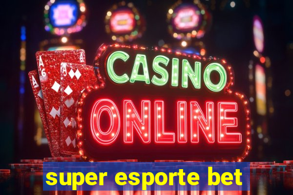 super esporte bet