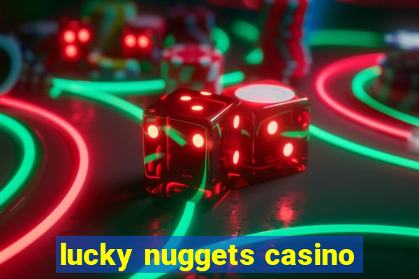 lucky nuggets casino