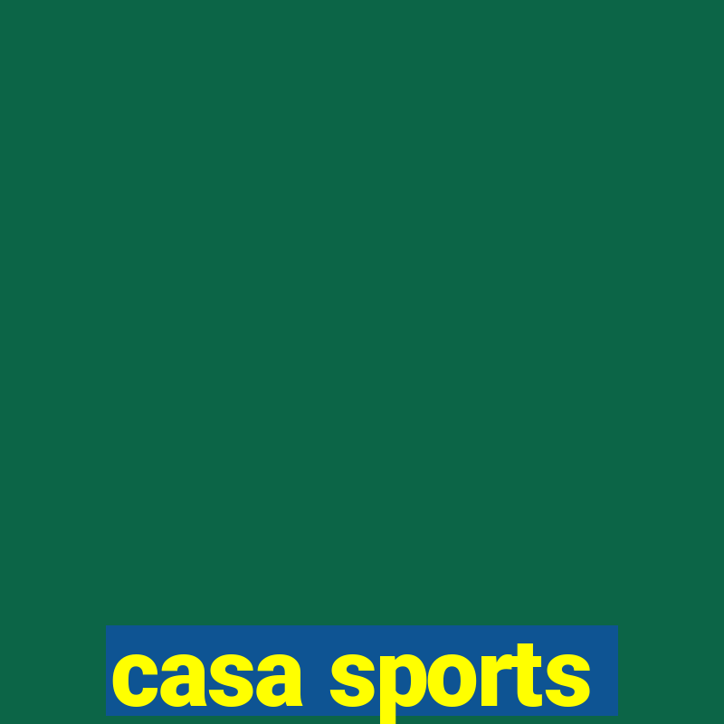 casa sports