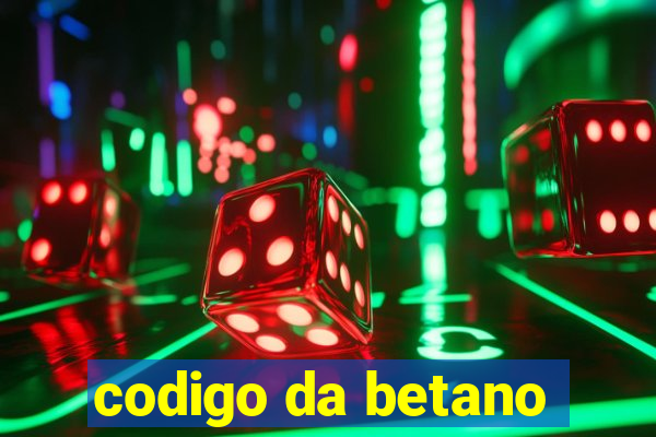 codigo da betano