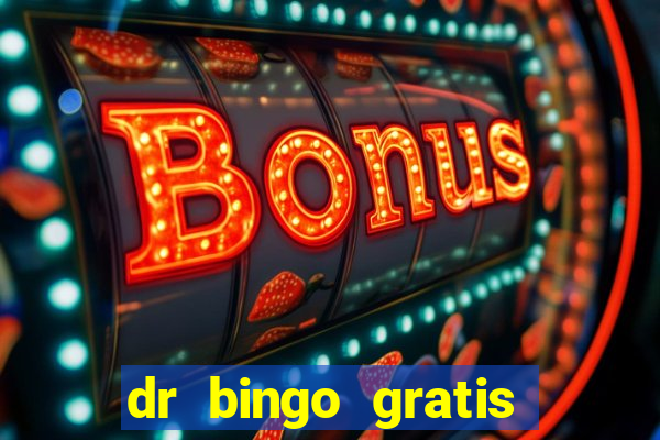 dr bingo gratis show ball