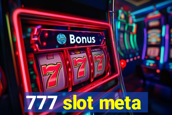 777 slot meta