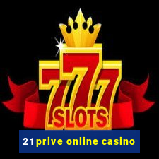 21 prive online casino