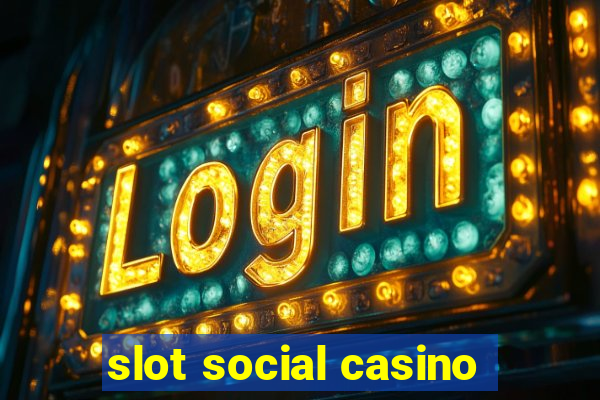 slot social casino