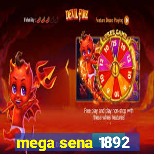 mega sena 1892