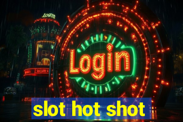 slot hot shot