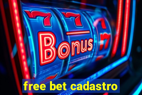 free bet cadastro