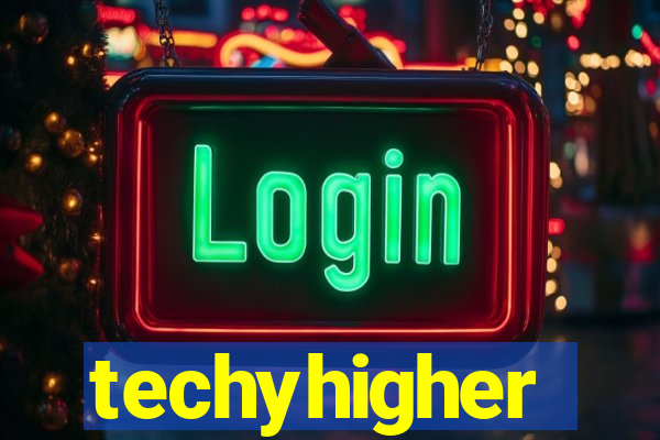 techyhigher