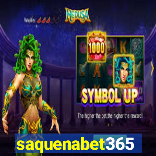 saquenabet365