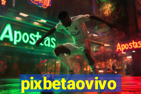 pixbetaovivo