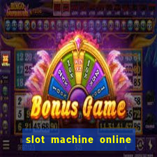 slot machine online real money