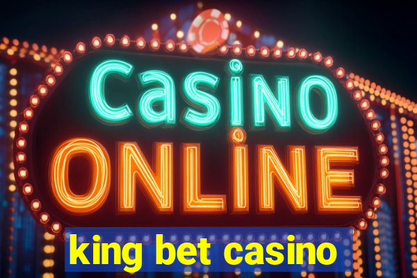 king bet casino