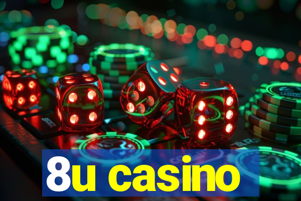 8u casino