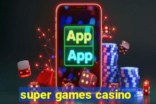 super games casino