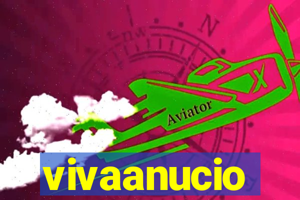 vivaanucio