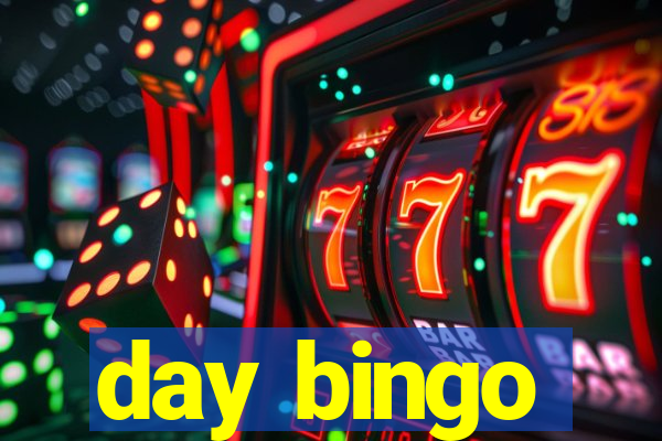 day bingo