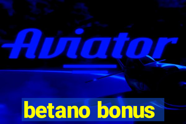 betano bonus