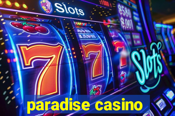 paradise casino