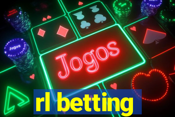 rl betting